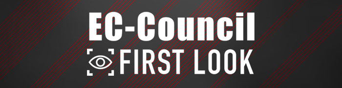 EC-Council First Look EC-Council First Look